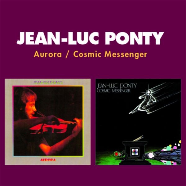 Jean-Luc Ponty - Aurora / Cosmic Messenger i gruppen CD / Jazz/Blues hos Bengans Skivbutik AB (4135833)