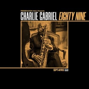 Charlie Gabriel - 89 (Translucent Gold Vinyl) i gruppen VINYL / Jazz/Blues hos Bengans Skivbutik AB (4135856)