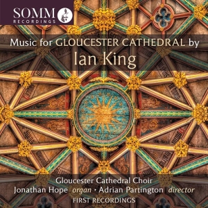 King Ian - Music For Gloucester Cathedral i gruppen Externt_Lager / Naxoslager hos Bengans Skivbutik AB (4136296)