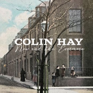 Hay Colin - Now & The Evermore i gruppen CD / Rock hos Bengans Skivbutik AB (4136494)