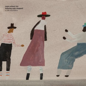 Espen Eriksen Trio Feat. Andy Shepp - In The Mountains i gruppen CD / Jazz hos Bengans Skivbutik AB (4136511)