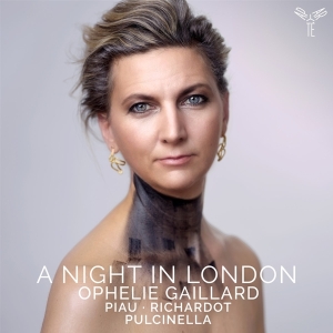 Ophélie Gaillard - A Night In London i gruppen CD / Klassiskt,Övrigt hos Bengans Skivbutik AB (4136976)