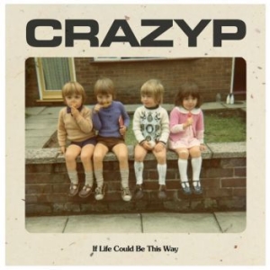Crazy P - If Life Could Be This Way i gruppen VINYL / Pop hos Bengans Skivbutik AB (4137075)