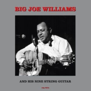 Williams Big Joe - And His Nine String Guitar i gruppen VINYL / Pop-Rock hos Bengans Skivbutik AB (4137085)