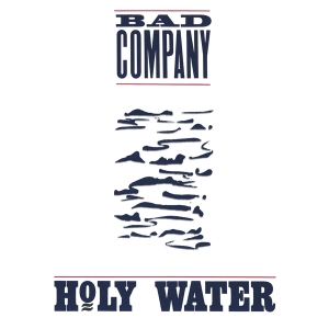 Bad Company - Holy Water i gruppen CD / Pop-Rock hos Bengans Skivbutik AB (4138344)