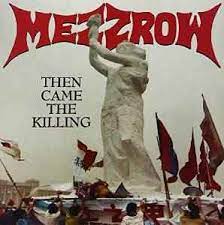 Mezzrow - Then Came The Killing i gruppen VINYL / Hårdrock/ Heavy metal hos Bengans Skivbutik AB (4138612)