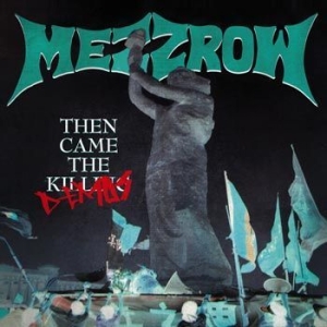 Mezzrow - Then Came The Demos i gruppen VINYL / Hårdrock/ Heavy metal hos Bengans Skivbutik AB (4138613)