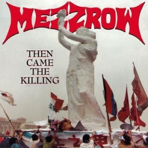 Mezzrow - Then Came The Killing i gruppen CD / Hårdrock/ Heavy metal hos Bengans Skivbutik AB (4138620)