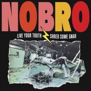 Nobro - Live Your Truth Shred Some Gnar & S i gruppen VINYL / Rock hos Bengans Skivbutik AB (4139156)