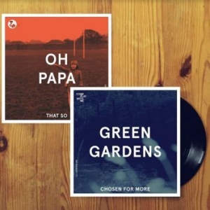 Green Gardens / Oh Papa - Chosen For Me / That So i gruppen VINYL / Pop-Rock hos Bengans Skivbutik AB (4139157)