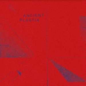 Ancient Plastix - Ancient Plastix (Clear) i gruppen VINYL / Rock hos Bengans Skivbutik AB (4139198)