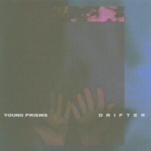 Young Prisms - Drifter i gruppen CD / Pop-Rock hos Bengans Skivbutik AB (4139243)