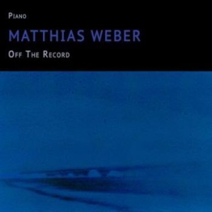 Weber Matthias - Off The Record i gruppen CD / Jazz/Blues hos Bengans Skivbutik AB (4139262)