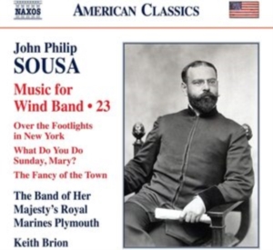 Sousa John Philip - Music For Wind Band, Vol. 23 i gruppen Externt_Lager / Naxoslager hos Bengans Skivbutik AB (4139312)