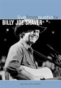 Shaver Billy Joe - Live From Austin, Tx i gruppen ÖVRIGT / Musik-DVD & Bluray hos Bengans Skivbutik AB (4139615)