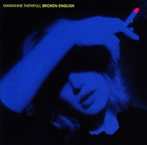 Marianne Faithfull - Broken English i gruppen CD / Pop-Rock hos Bengans Skivbutik AB (4140148)