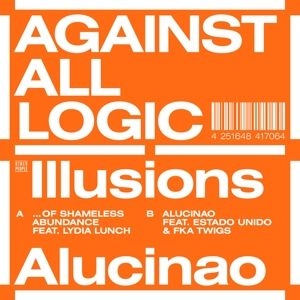 Agains all Logic - ILLUSIONS OF SHAMELESS ABUNDANCE/ALUCINAO i gruppen VINYL / Dans/Techno hos Bengans Skivbutik AB (4140718)