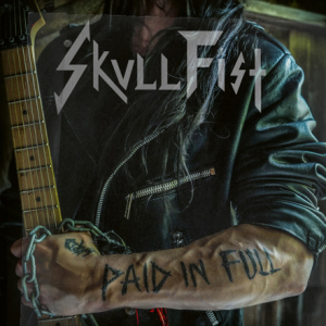 Skull Fist - Paid In Full i gruppen CD / Hårdrock hos Bengans Skivbutik AB (4141790)