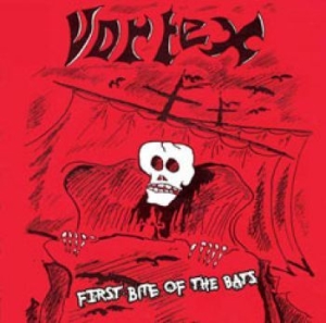 Vortex - First Bite Of The Bats i gruppen CD / Hårdrock/ Heavy metal hos Bengans Skivbutik AB (4141965)