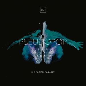 Black Nail Cabaret - Pseudopop (Digipack) i gruppen CD / Pop hos Bengans Skivbutik AB (4141977)