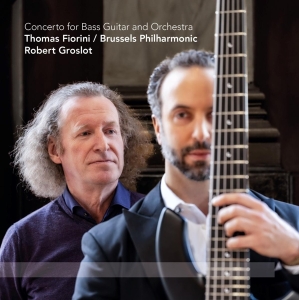 Fiorini Thomas / Brussels Philharmonic - Robert Groslot: Concerto For Bass Guitar i gruppen VINYL / Klassiskt,Övrigt hos Bengans Skivbutik AB (4142034)