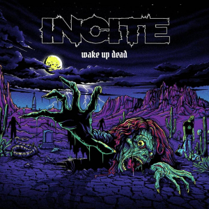 Incite - Wake Up Dead i gruppen CD / Hårdrock hos Bengans Skivbutik AB (4142296)