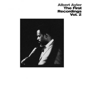 Ayler Albert - First Recordings Vol 2 i gruppen VINYL / Jazz hos Bengans Skivbutik AB (4142469)