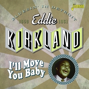 Eddie Kirkland - I'll Move You Baby i gruppen ÖVRIGT / Övrigt / aub hos Bengans Skivbutik AB (4142586)