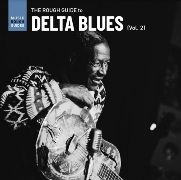 Various Artists - The Rough Guide To Delta Blues Vol. i gruppen CD / Toppsäljare hos Bengans Skivbutik AB (4142591)