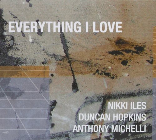 Iles Nikki - Everything I Love i gruppen CD / Jazz/Blues hos Bengans Skivbutik AB (4142612)