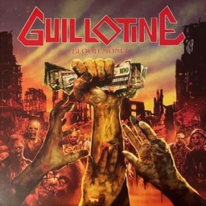 Guillotine - Blood Money (Vinyl Lp) i gruppen VINYL / Hårdrock hos Bengans Skivbutik AB (4142697)