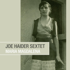 Haider Joe Sextet - Maria Magdalena i gruppen CD / Jazz hos Bengans Skivbutik AB (4142999)