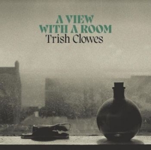 Clowes Trish - A View With A Room i gruppen CD / Jazz/Blues hos Bengans Skivbutik AB (4143171)