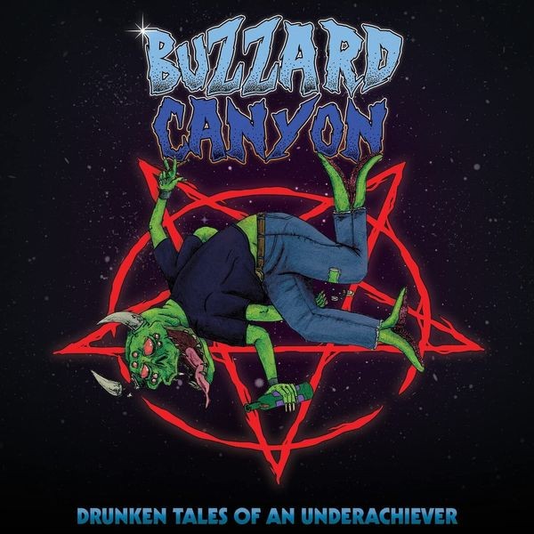 Buzzard Canyon - Drunken Tales Of An Underachiever i gruppen CD / Hårdrock/ Heavy metal hos Bengans Skivbutik AB (4143187)