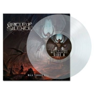 Circle Of Silence - Walk Through Hell (Clear Vinyl Lp) i gruppen VINYL / Hårdrock/ Heavy metal hos Bengans Skivbutik AB (4143295)