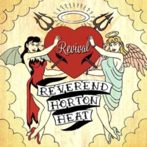 Reverend Horton Heat - Revival (Green) i gruppen VINYL / Pop-Rock hos Bengans Skivbutik AB (4143355)