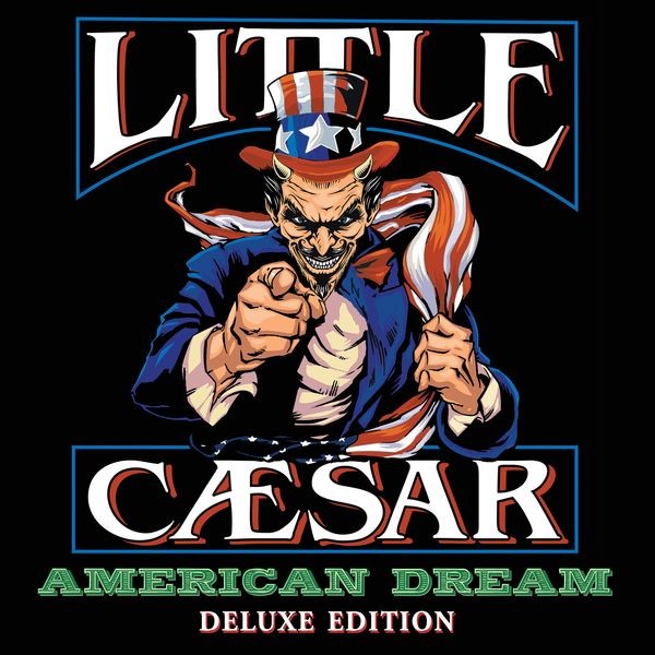 Little Caesar - American Dream (Deluxe Edition) i gruppen CD / Hårdrock/ Heavy metal hos Bengans Skivbutik AB (4143395)