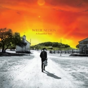 NELSON WILLIE - A Beautiful Time i gruppen CD / CD Country hos Bengans Skivbutik AB (4143598)