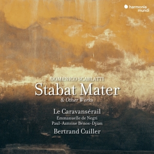 Le Caravanserail / Bertrand Cuiller - Domenico Scarlatti: Stabat Mater i gruppen CD / Klassiskt,Övrigt hos Bengans Skivbutik AB (4143607)