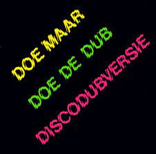Doe Maar - Doe De Dub: Discodubversie i gruppen VINYL / Pop-Rock,Övrigt hos Bengans Skivbutik AB (4143620)