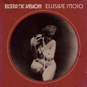 Ecstatic Visison - Elusive Mojo i gruppen CD / Rock hos Bengans Skivbutik AB (4143949)
