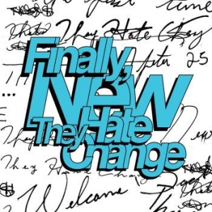 They Hate Change - Finally, New (Ltd Coke Bottle Clear i gruppen VINYL / Hip Hop hos Bengans Skivbutik AB (4143970)