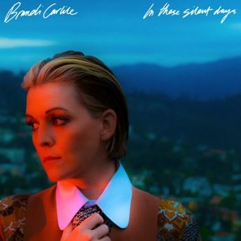 Brandi Carlile - In These Silent Days i gruppen CD / Country,Pop-Rock hos Bengans Skivbutik AB (4144516)