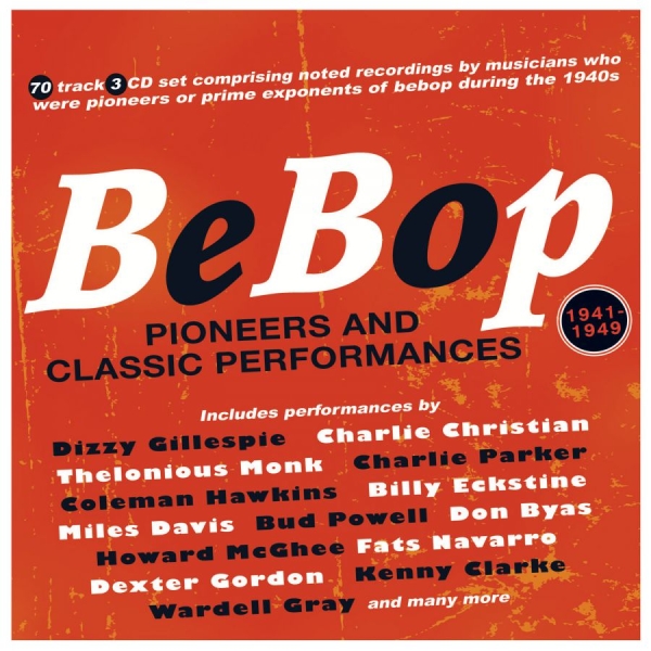 Various Artists - Bebop - Pioneers & Classic Performa i gruppen CD / Toppsäljare hos Bengans Skivbutik AB (4144648)