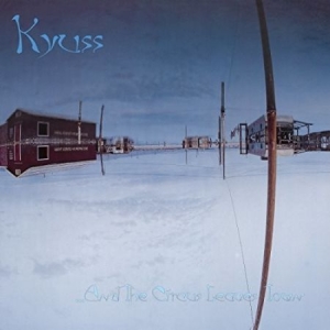 Kyuss - ...And the Circus Leaves Town i gruppen VINYL / Hårdrock/ Heavy metal hos Bengans Skivbutik AB (4144659)