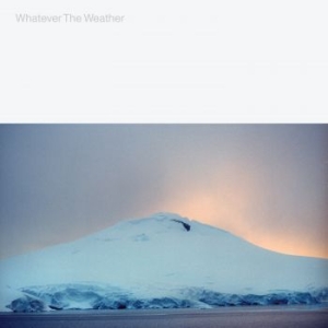 Whatever The Weather - Whatever The Weather i gruppen VINYL / Dans/Techno hos Bengans Skivbutik AB (4144997)