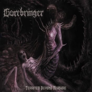 Gorebringer - Terrified Beyond Measure (Digipack) i gruppen CD / Hårdrock/ Heavy metal hos Bengans Skivbutik AB (4145678)