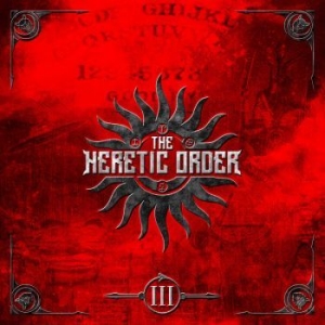 Heretic Order The - Iii i gruppen CD / Hårdrock/ Heavy metal hos Bengans Skivbutik AB (4145681)