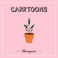 Carrtoons - Homegrown (Clear Pink Vinyl) i gruppen VINYL / Pop-Rock,RnB-Soul hos Bengans Skivbutik AB (4146213)
