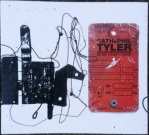 Cath & Phil Tyler - Some Heavy Hand i gruppen CD / Rock hos Bengans Skivbutik AB (4146259)